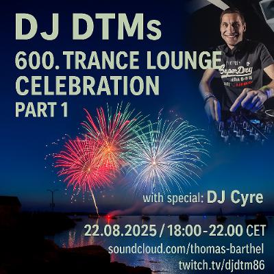 DJ DTMs 600. Trance Lounge EP Part 2 DJ DTMs 600. Trance Lounge EP Part 2