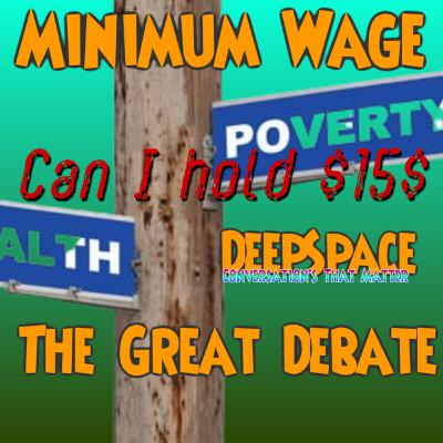 Deep Space "$15 min wage" Deep Space "$15 min wage"