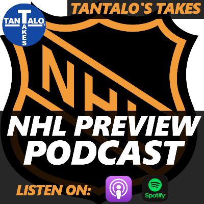 NHL PREVIEW! (Tantalo's Takes #7)