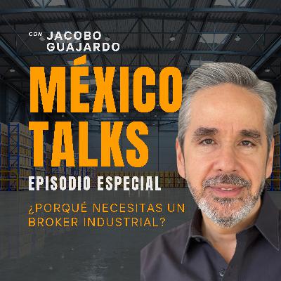 EPISODIO 11: ¿PORQUE NECESITAS UN BROKER INDUSTRIAL?