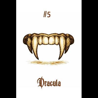 #5 - Dracula #5 - Dracula