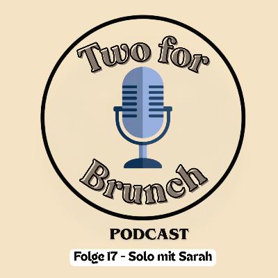 Folge 17 - Solo mit Sarah Folge 17 - Solo mit Sarah