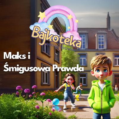💦 Maks i Śmigusowa Prawda Bajka o granicach, szacunku i empatii - audiobook dla dzieci 🤝 💦 Maks i Śmigusowa Prawda Bajka o granicach, szacunku i empatii - audiobook dla dzieci 🤝
