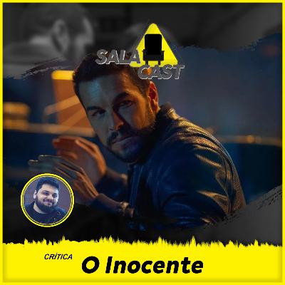 O Inocente | Crítica em áudio