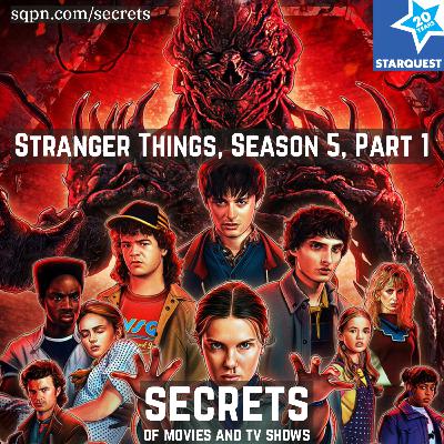 The Secrets of Stranger Things, Season 5, Part 1 The Secrets of Stranger Things, Season 5, Part 1