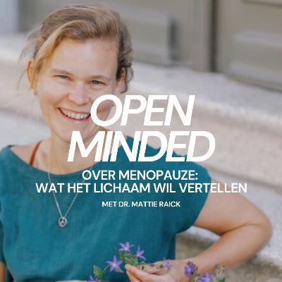 Over Perimenopauze: Wat Het Lichaam Wil Vertellen - met Dr. Mattie Raick Over Perimenopauze: Wat Het Lichaam Wil Vertellen - met Dr. Mattie Raick