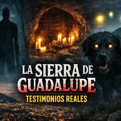 Estado de México | Historias de la sierra de Guadalupe