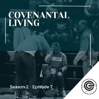 Covenantal Living Covenantal Living