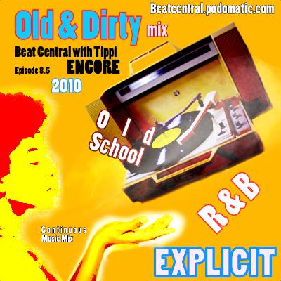 9. Encore: Old & Dirty Mix