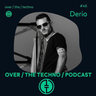 OverThe Techno #46 - Derio