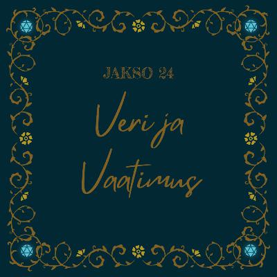 24. Veri ja Vaatimus