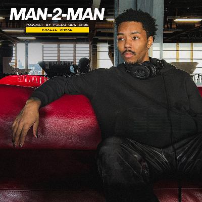 Man-2-Man #18: Khalil Ahmad