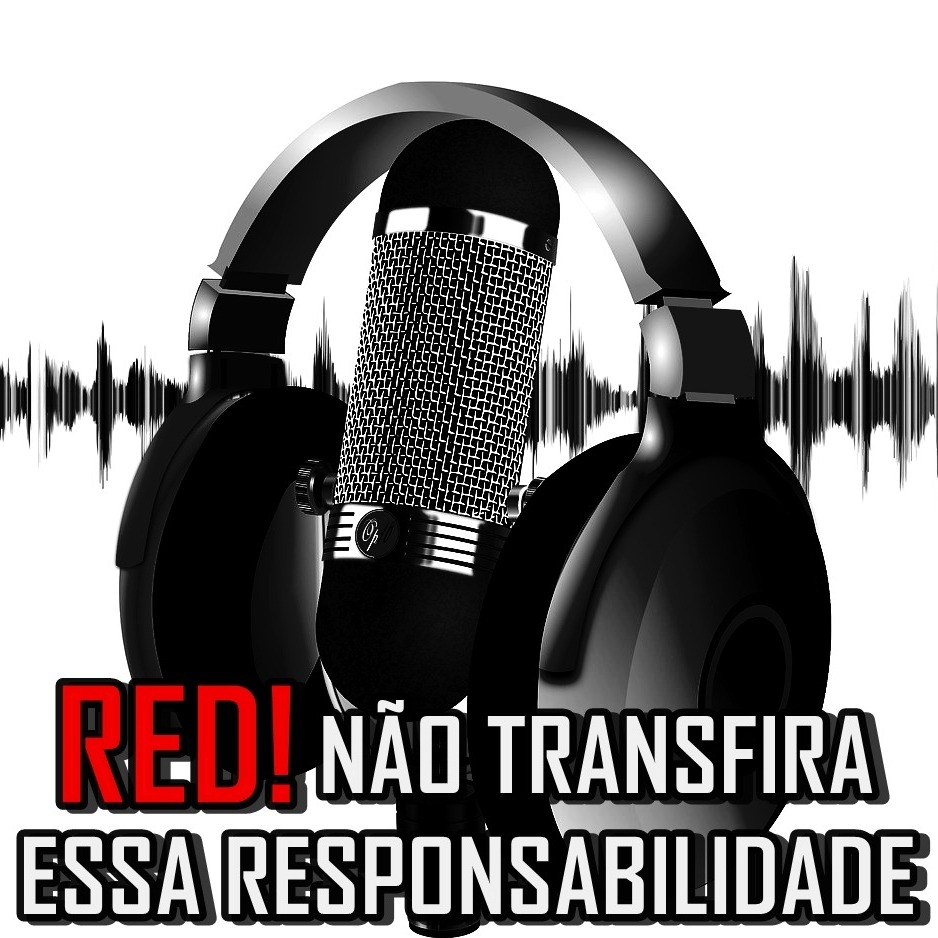 RED! NÃO TRANSFIRA A RESPONSABILIDADE episode artwork