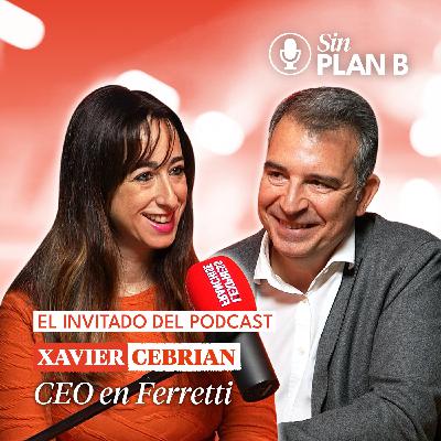 #15 La experiencia como ventaja competitiva con Xavier Cebrian CEO en Ferretti #15 La experiencia como ventaja competitiva con Xavier Cebrian CEO en Ferretti