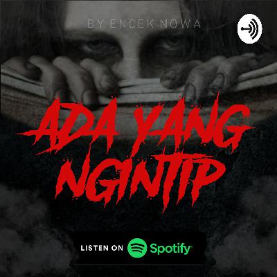 Perkenalan "ADA YANG NGINTIP" Perkenalan "ADA YANG NGINTIP"