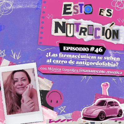#46 ¿Las farmacéuticas se suben al carro de antigordofobia? #46 ¿Las farmacéuticas se suben al carro de antigordofobia?