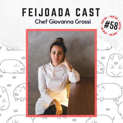 #58: Chef Giovanna Grossi #58: Chef Giovanna Grossi