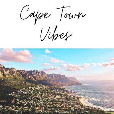 Episode #1: Introduction to Cape Town Vibes - why you need to visit in 2021 Episode #1: Introduction to Cape Town Vibes - why you need to visit in 2021