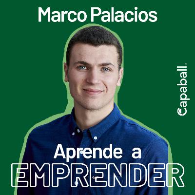 Aprende a Emprender - Marco Palacios Aprende a Emprender - Marco Palacios