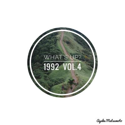 What up? 1992 vol.4 『探究心×信じる心』 Ayaka Matsumoto
