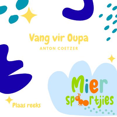 Vang vir Oupa Vang vir Oupa