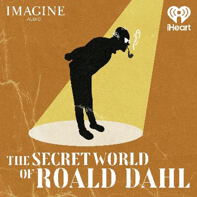 Introducing: The Secret World of Roald Dahl Introducing: The Secret World of Roald Dahl