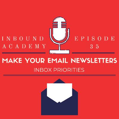 Make Your Email Newsletters Inbox Priorities