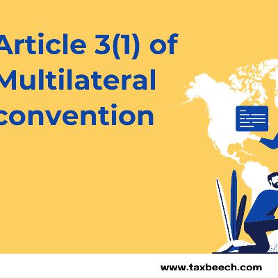 Article 3(1) of MLI – Taxation of income derived by or through fiscally transparent entities