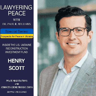 Inside the U.S.-Ukraine Reconstruction Investment Fund with Henry Scott