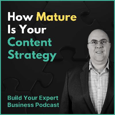 How Mature Is Your Content Strategy?