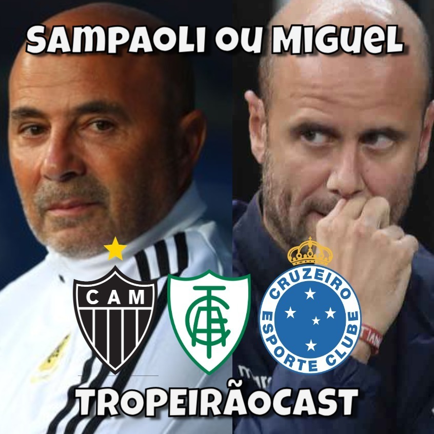TropeirãoCast - Futebol mineiro, boa prosa e um prato de tropeiro