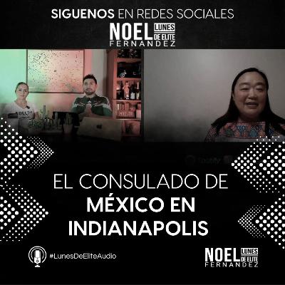 EL CONSULADO DE MÉXICO EN INDIANÁPOLIS#LunesDeElite EL CONSULADO DE MÉXICO EN INDIANÁPOLIS#LunesDeElite