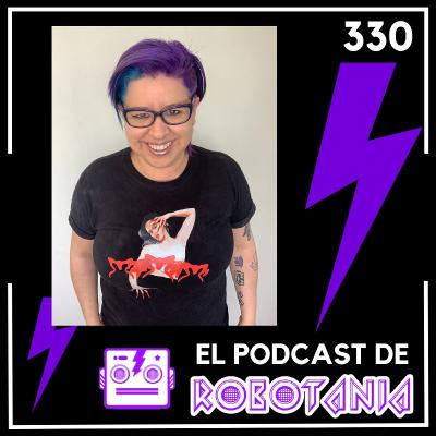 330 El podcast de Robotania: libros, cultura y entretenimiento 330 El podcast de Robotania: libros, cultura y entretenimiento