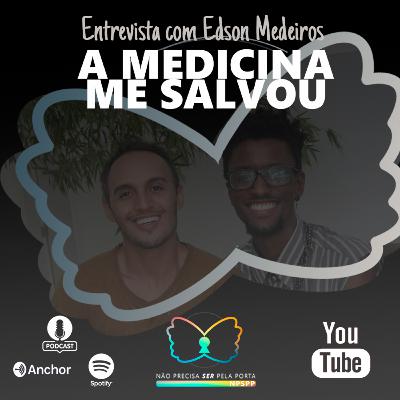 #29 - A MEDICINA ME SALVOU, Dr. Edson Medeiros I ENTREVISTA COM TIAGO PINHEIRO