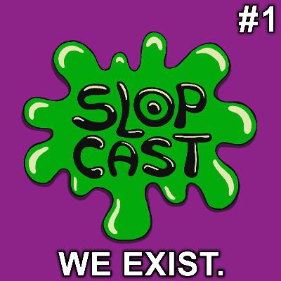 The Debut – slopcast #1