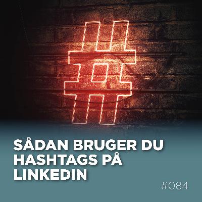 Sådan bruger du hashtags på LinkedIn