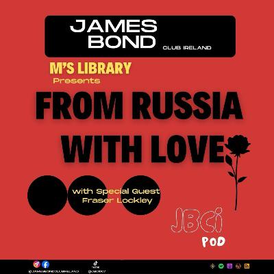 M's Library: From Russia With Love Discussion