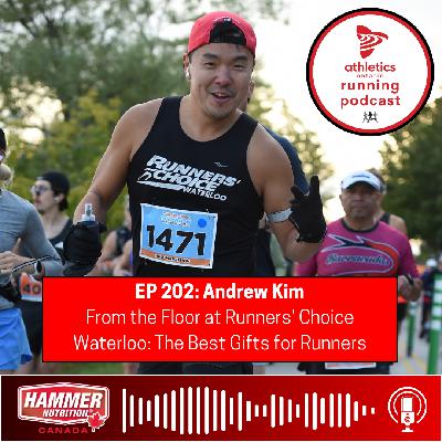 EP 202: Andrew Kim - From the Floor at Runners' Choice Waterloo: The Best Gifts for Runners
