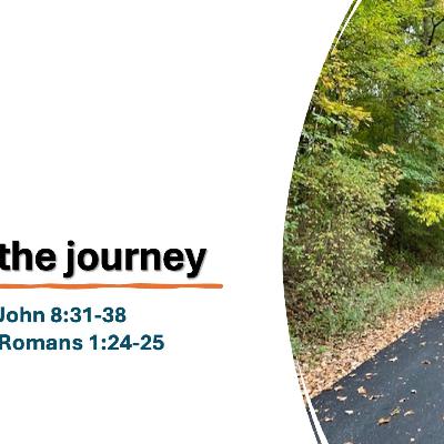 The Journey - Truth Required The Journey - Truth Required