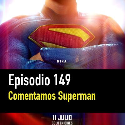 PC #149. Hablamos (con spoilers) de Superman PC #149. Hablamos (con spoilers) de Superman