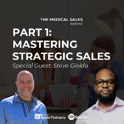 Mastering Strategic Sales | PT 1
