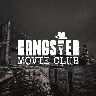 Intro Episode & our Top 10 Mob Movies