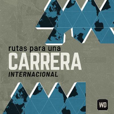 Rutas para una carrera internacional Rutas para una carrera internacional