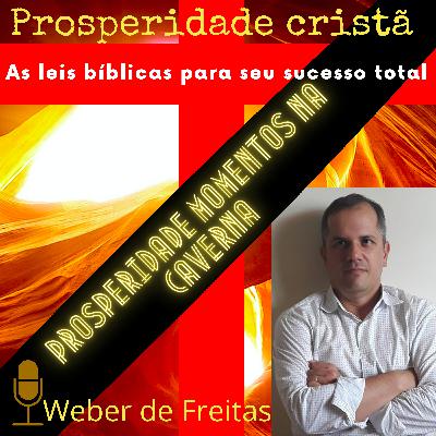 Dicas de prosperidade: A Prosperidade e os momentos de caverna, onde nos sentimos sem saída.