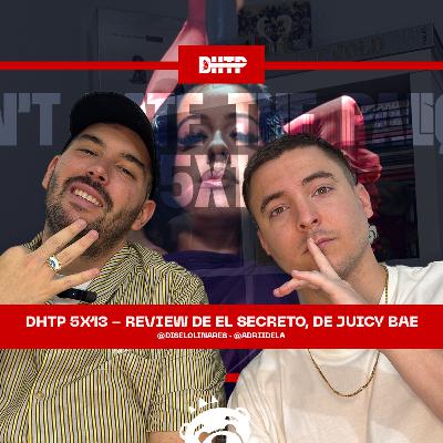 5x13 - Review de El Secreto, de Juicy BAE