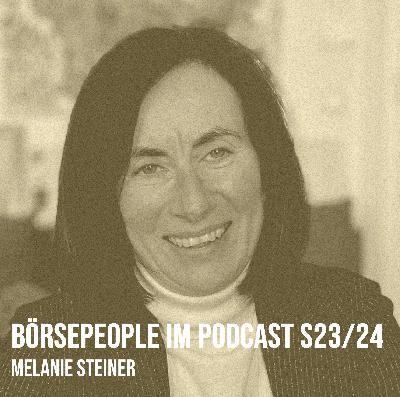 Börsepeople im Podcast S23/24: Melanie Steiner Börsepeople im Podcast S23/24: Melanie Steiner