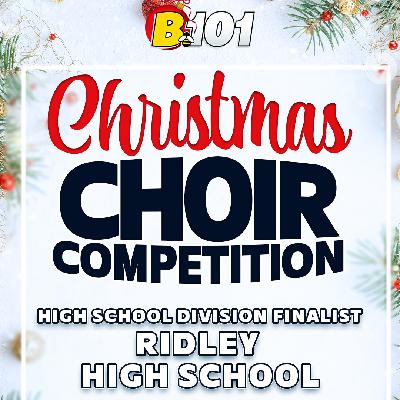 Ridley High School Advances to High School Finals of B101's 2025 Christmas Choir Competition Ridley High School Advances to High School Finals of B101's 2025 Christmas Choir Competition