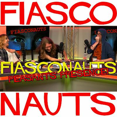 Peasants' Presence - Fiasconauts