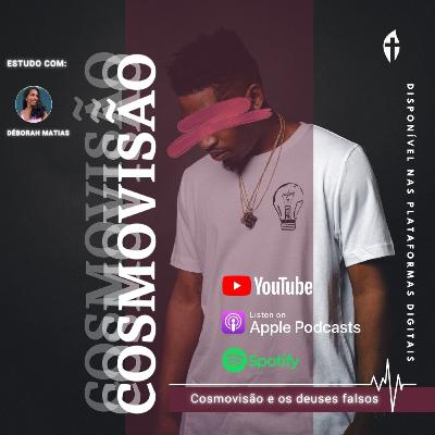 Escola Bíblica Chama Viva de Leça | Cosmovisão e os deuses falsos