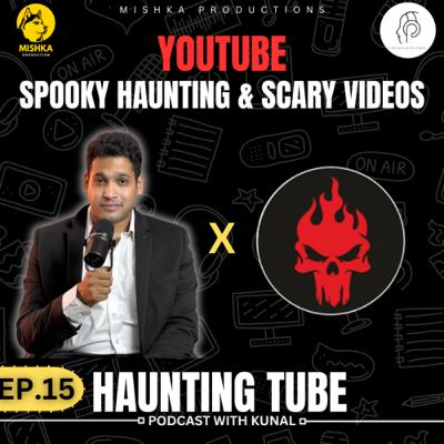 Spooky , Haunting and Scary Video Ft. Haunting Tube | PWK-15